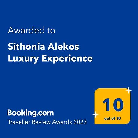 Sithonia Alekos Luxury Experience Apartment เมตามอร์โฟซี ภายนอก รูปภาพ